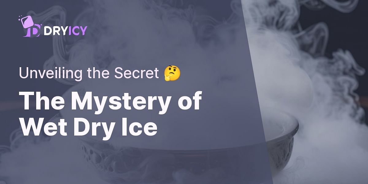 Why does dry ice appear wet?
