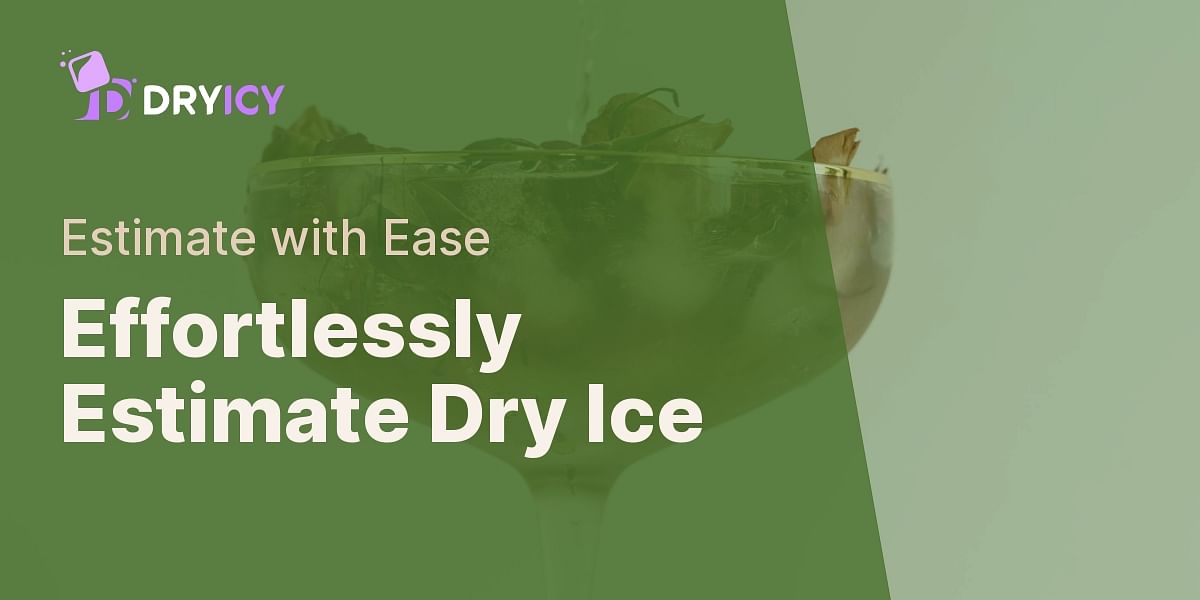 Dry Ice Quantity Estimator Dry Icy