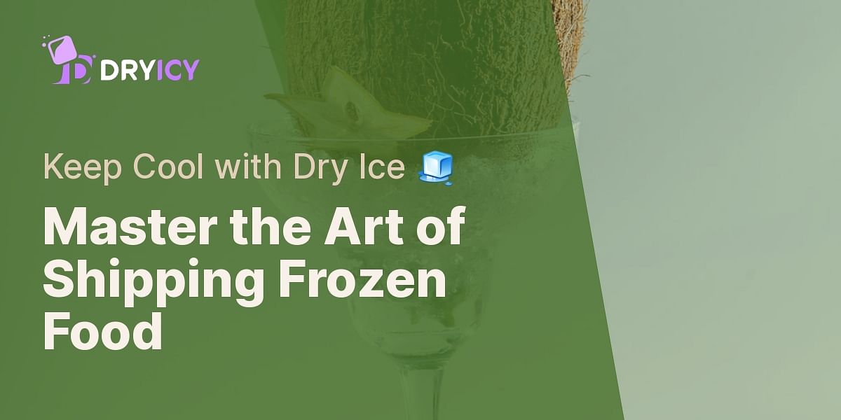How to Pack Frozen Food with Dry Ice for Shipping Dry Icy